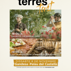 Projecció "Then Green Big Week" i Tast de productes de la Reserva de la Biosfera (Palau del Castellà, Gandesa)